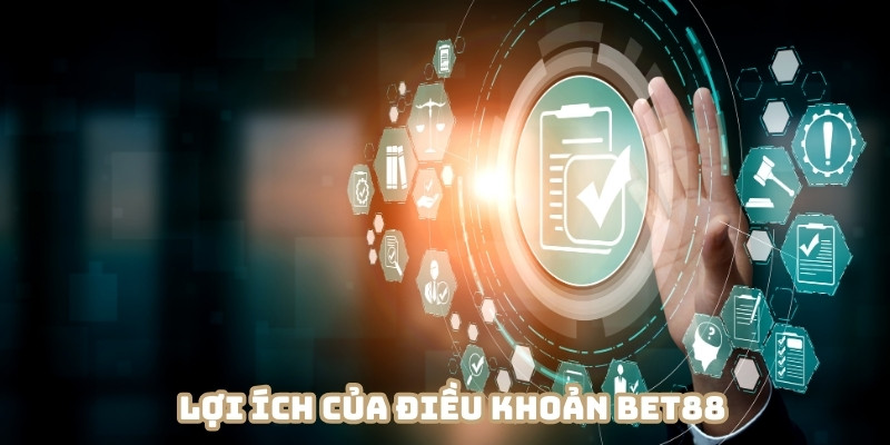 Điều khoản BET88 mang đến nhiều thuận lợi cho cộng đồng