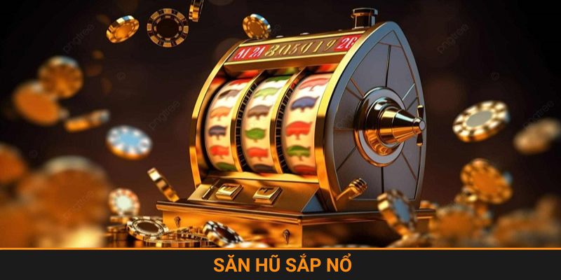 săn hổ sắp nổ