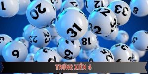 trúng xiên 4